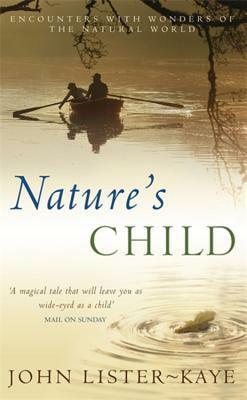 Nature's Child by John Lister-Kaye