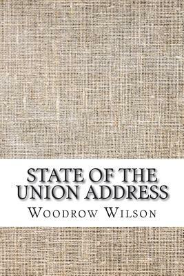 State of the Union Address by Woodrow Wilson