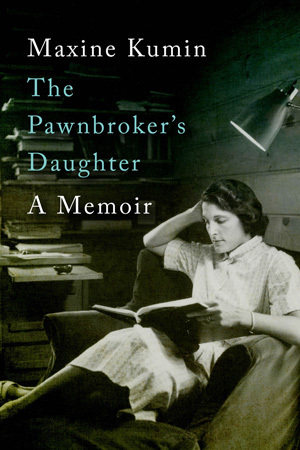 The Pawnbroker's Daughter by Maxine Kumin