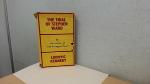 The Trial of Stephen Ward by Ludovic Kennedy