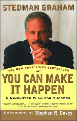 You Can Make It Happen: A Nine-Step Plan for Success by Stedman Graham