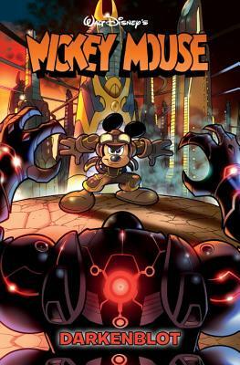 Mickey Mouse: Darkenblot by Andrea Castellan, Lorenzo Pastrovicchio, Jonathan Gray