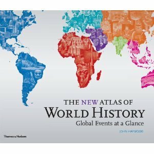 The New Atlas of World History by John Haywood