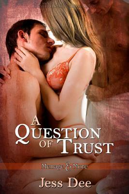 A Question of Trust by Jess Dee