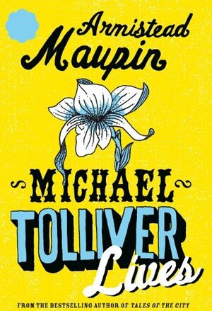 Michael Tolliver Lives by Armistead Maupin