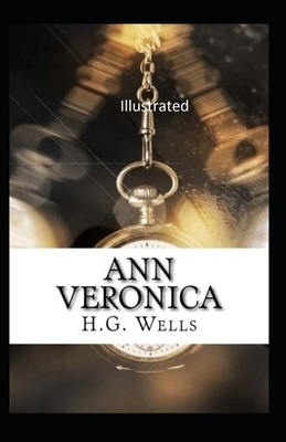 Ann Veronica Illustrated by H.G. Wells