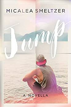 Jump: A 90s Novella by Micalea Smeltzer