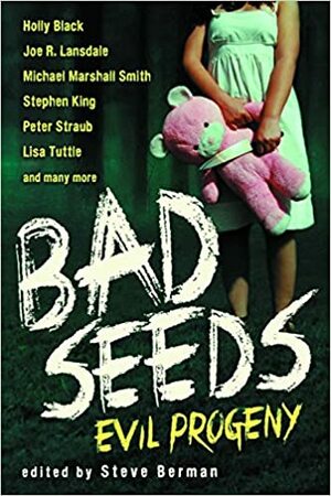 Bad Seeds: Evil Progeny by Steve Berman