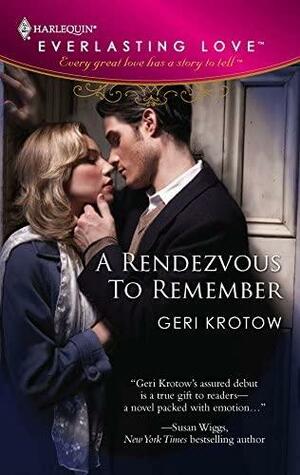 A Rendezvous To Remember by Geri Krotow