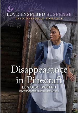 Disappearance in Pinecraft by Lenora Worth