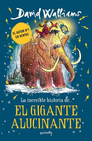 El gigante alucinante by David Walliams