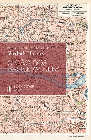 Sherlock Holmes - O Cão dos Baskervilles by Arthur Conan Doyle