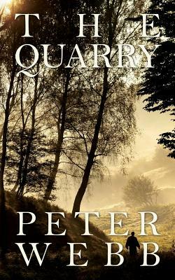 The Quarry by Peter Webb