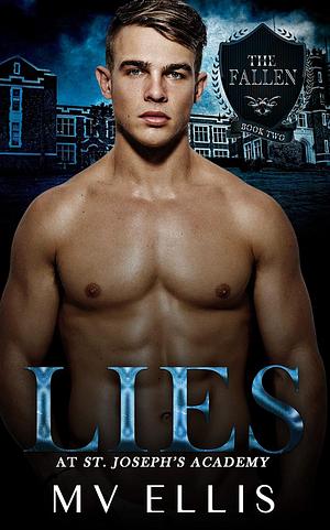 Lies at St Joseph's Academy by MV Ellis