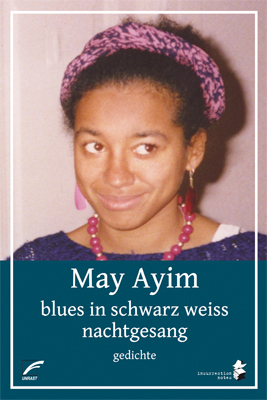 blues in schwarz weiss & nachtgesang by May Ayim