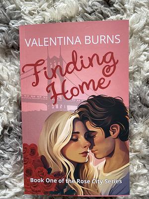 Finding Home by Valentina Burns, Valentina Burns