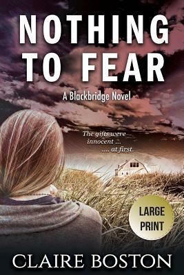 Nothing to Fear by Claire Boston