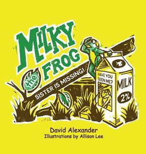 Milky the Frog by David Alexander Croom