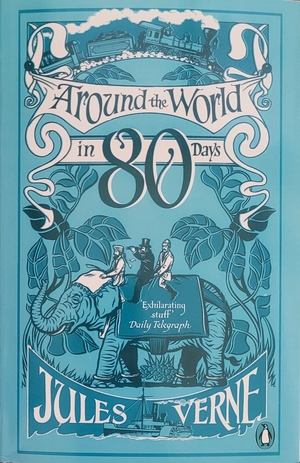 Around the World in Eighty Days by Jules Verne