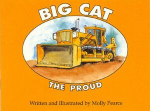 Big Cat the Proud by Molly Pearce