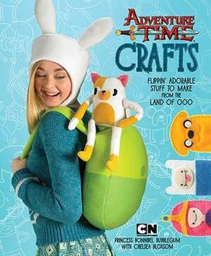 Adventure Time Crafts: Flippin' Adorable Stuff to Make from the Land of Ooo by Sarah Waite, Chelsea Bloxsom, Cartoon Network