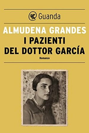 I pazienti del dottor García by Almudena Grandes