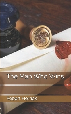 The Man Who Wins by Robert Herrick