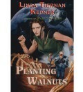 Planting Walnuts by Linda Tiernan Kepner