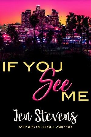 If You See Me by Jen Stevens