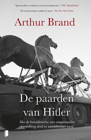 De paarden van Hitler by Arthur Brand