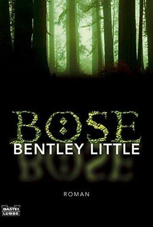 Böse by Bentley Little