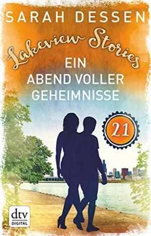 Ein Abend voller Geheimnisse by Sarah Dessen