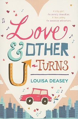 Love & Other U-Turns by Louisa Deasey