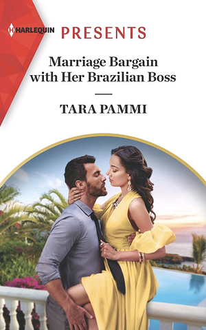 Marriage Bargain with Her Brazilian Boss by Tara Pammi