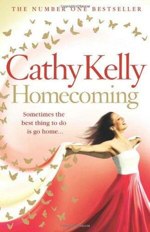 Homecoming. Cathy Kelly by Cathy Kelly