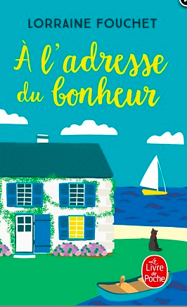 A l'adresse du bonheur by Lorraine Fouchet