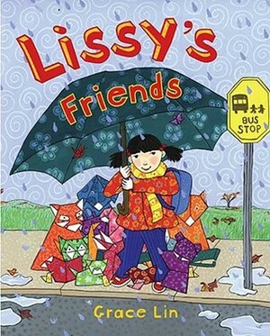 Lissy's Friends by Grace Lin