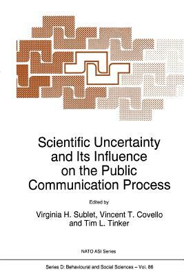 Scientific Uncertainty and Its Influence on the Public Communication Process by 