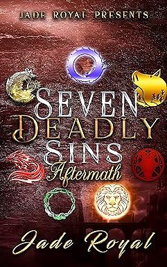 The Seven Deadly Sins: The Aftermath by Jade Royal