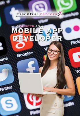 A Career as a Mobile App Developer by Jason Porterfield
