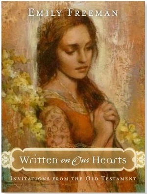 Written on Our Hearts by Emily Belle Freeman