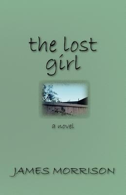 The Lost Girl by James Morrison