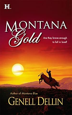 Montana Gold by Genell Dellin