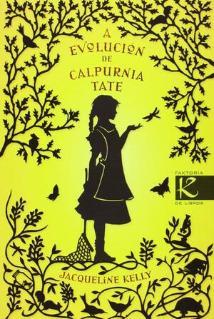 A evolución de Calpurnia Tate by Jacqueline Kelly