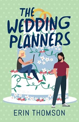 The Wedding Planners by Erin Thomson