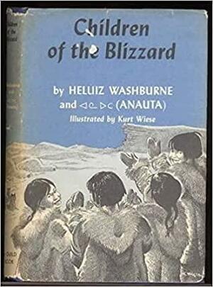 The Children of the Blizzard by Anauta Washburne, Heluiz Washburne