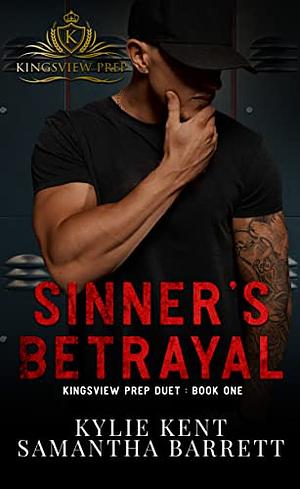 Sinner's Betrayal by Kylie Kent, Samantha Barrett