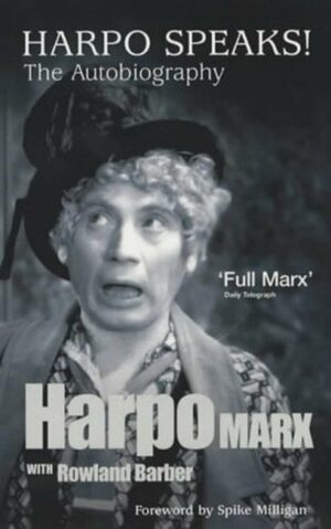 Harpo Speaks!: The Autobiography by Harpo Marx, Rowland Barber
