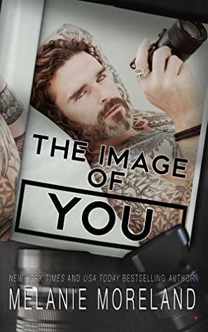 The Image of You by Melanie Moreland