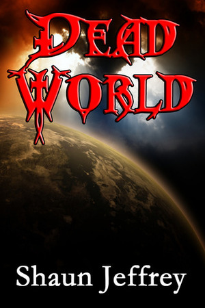 Dead World by Shaun Jeffrey